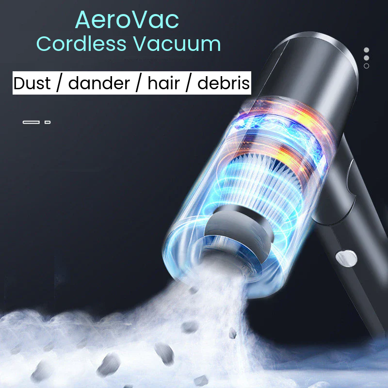 A cordless vacuum cleaner shown at an angle against a dark background, with glowing blue and orange light effects inside the transparent collection chamber and white debris being sucked into the nozzle. Text at the top reads 'AeroVac Cordless Vacuum' and 'Dust / dander / hair / debris'.